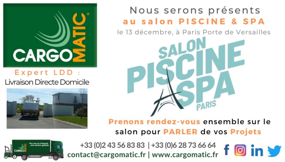 Cargomatic participe au salon Piscine et Spa à Paris, Porte de Versailles le 13 12 2019